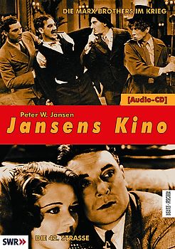 Jansens Kino. Eine Geschichte des Kinos in 100 Filmen / Die Marx Brothers im Krieg (Duck Soup) /Die 42. Straße (42nd Street)