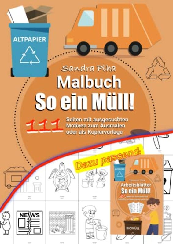 KitaFix-Kreativ: Malbuch So ein Müll!: 111 Seiten mit ausgesuchten Motiven zum Ausmalen oder als Kopiervorlage