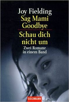 Sag Mami goodbye /Schau dich nicht um. Sommer, Sonne, Leselust
