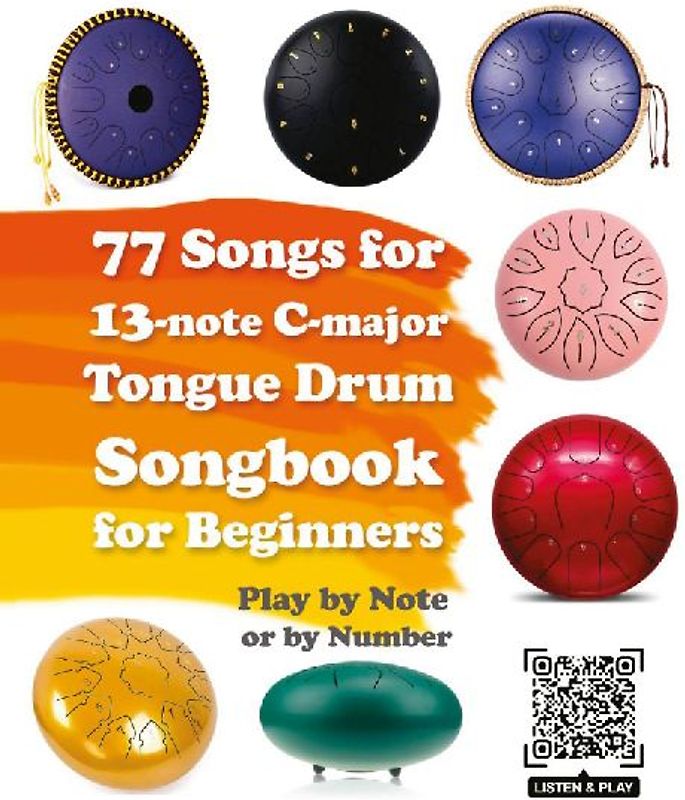 77 Songs for 13-note C-major Tongue Drum. Songbook for Beginners