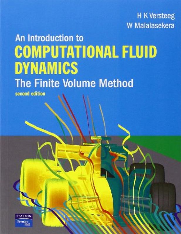 An Introduction to Computational Fluid Dynamics: The Finite Volume Method - Versteeg, H.