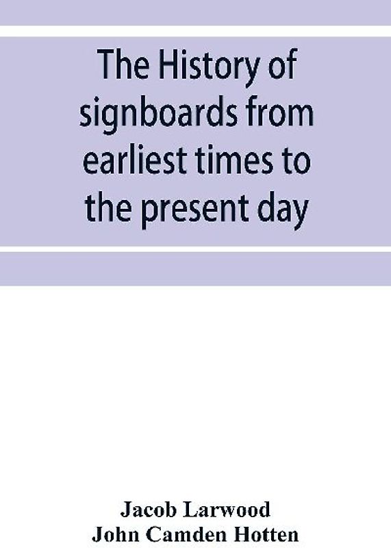 The history of signboards from earliest times to the present day