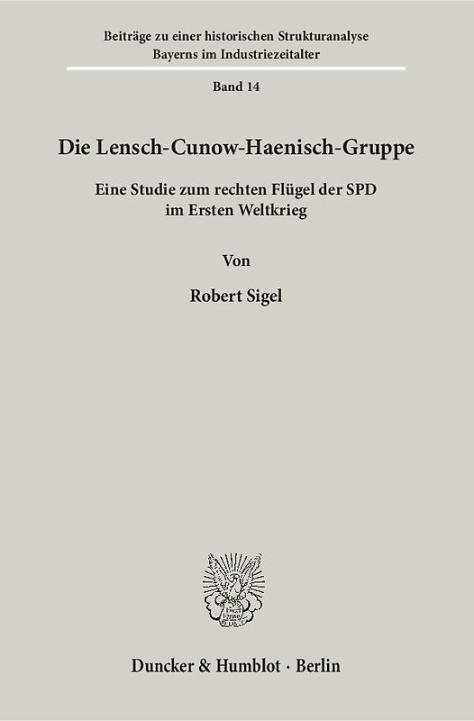 Die Lensch-Cunow-Haenisch-Gruppe.