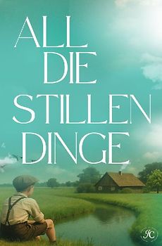 All die stillen Dinge