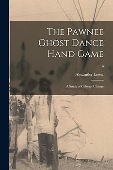 The Pawnee Ghost Dance Hand Game