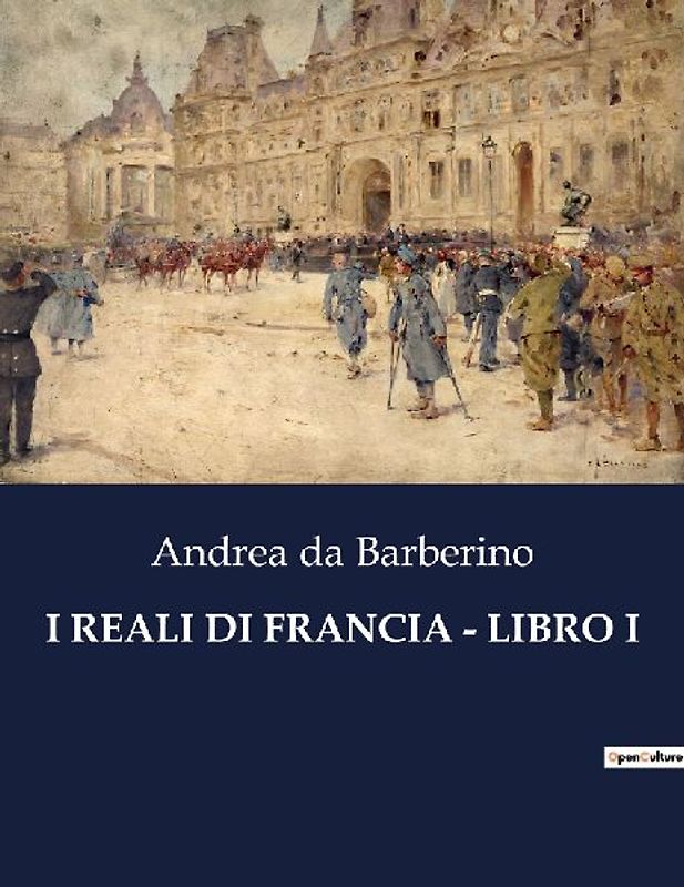 I REALI DI FRANCIA - LIBRO I