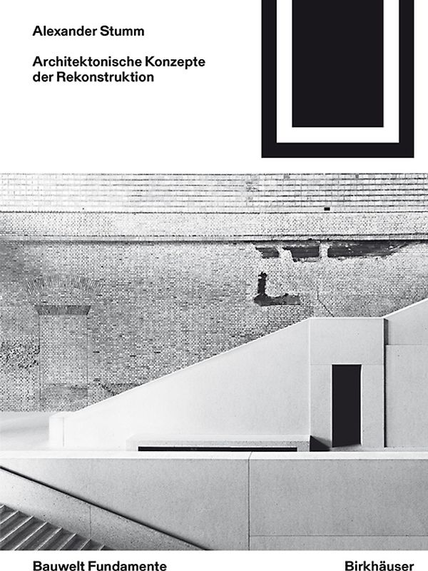 Architektonische Konzepte der Rekonstruktion