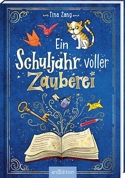 Ein Schuljahr voller Zauberei (Ein Schuljahr voller Zauberei 1)
