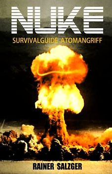 NUKE: Survivalguide Atomangriff