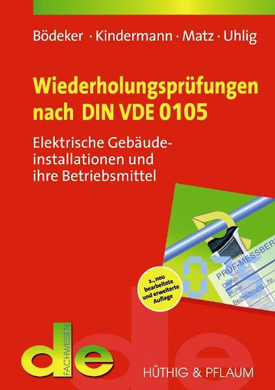 Wiederholungsprüfungen nach DIN VDE 0105. Elektrische Gebäudeinstallationen und ihre Betriebsmittel