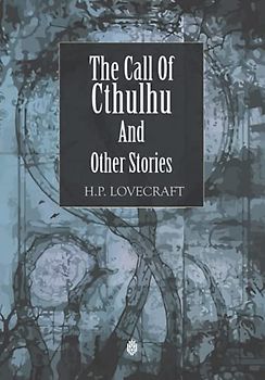 The Call Of Cthulhu And Other Stories