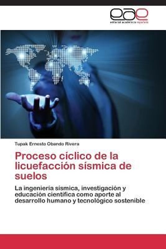 Proceso cíclico de la licuefacción sísmica de suelos