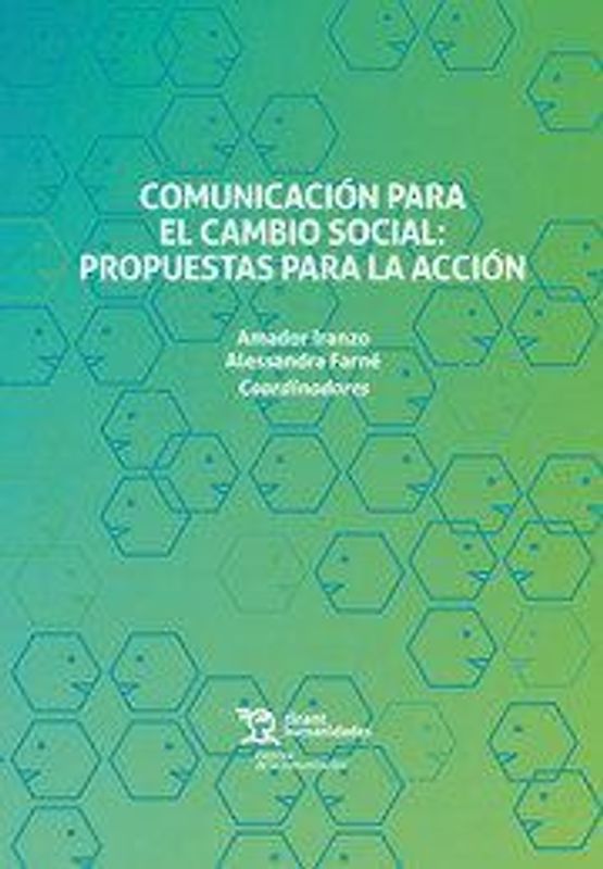 Comunicación para el cambio social : propuesta para la acción