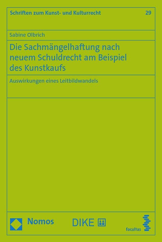 Die Sachmängelhaftung nach neuem Schuldrecht am Beispiel des Kunstkaufs