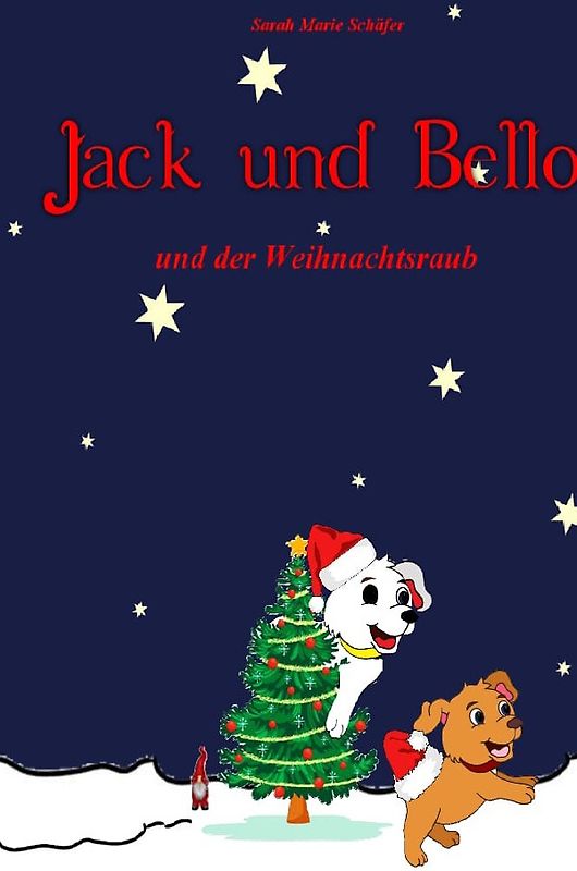 Jack / Jack und Bello und der Weihnachtsraub