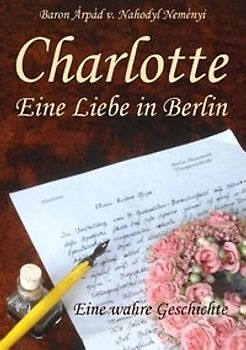 Charlotte - Eine Liebe in Berlin