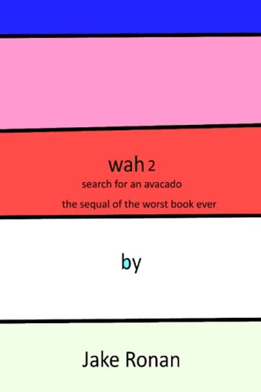 wah 2: The search for an avocado