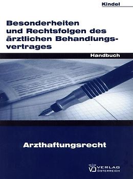 Besonderheiten und Rechtsfolgen des ärztlichen Behandlungsvertrages