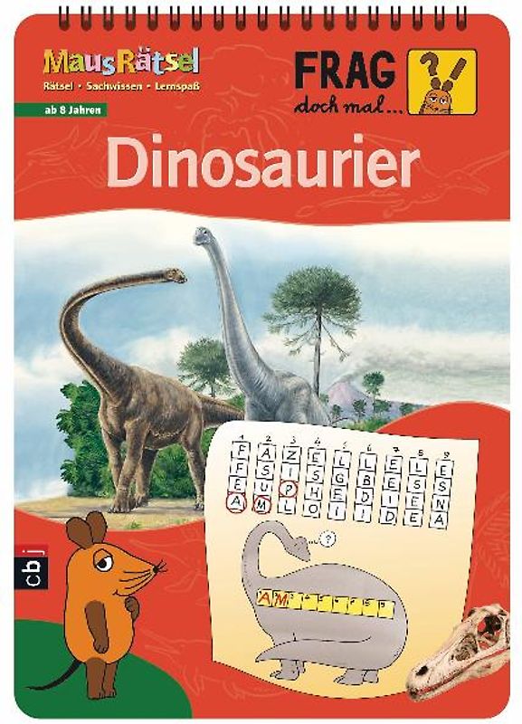 Frag doch mal ... die Maus! - MausRätsel - Dinosaurier