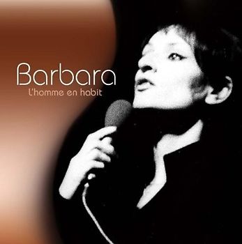 Barbara - L'Homme en Habit