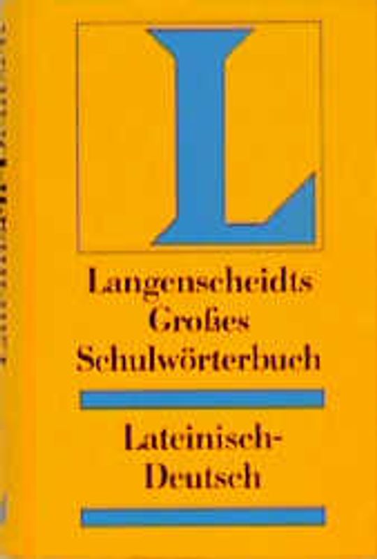 Langenscheidt Grosse Schulwörterbücher. Lateinisch-Deutsch