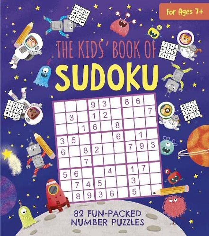 The Kids' Book of Sudoku: 82 Fun-Packed Number Puzzles (Arcturus Fun-Packed Puzzles)