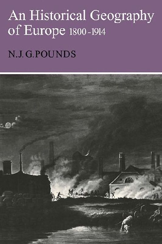 Historical Geography of Europe 1800 1914