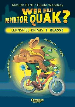 Lernspielkrimi für Grundschulkinder / 3. Schuljahr - Wer hilft Inspektor Quak?. Konzentration, Gedächtnis, Ausdauer, Logik