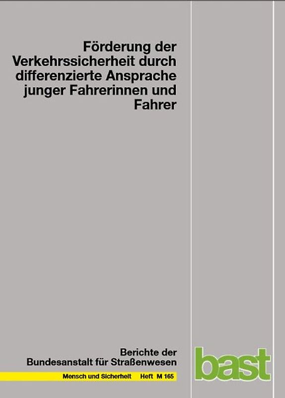 Förderung der Verkehrssicherheit durch differenzierte Ansprache junger Fahrerinnen und Fahrer