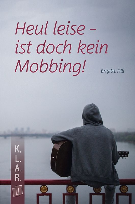 Heul leise - ist doch kein Mobbing!