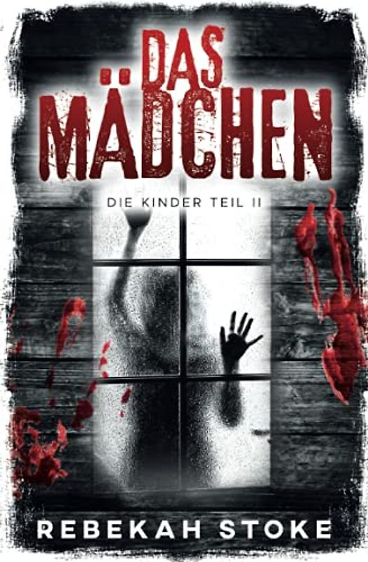 DAS MÄDCHEN (Die Kinder, Band 2)