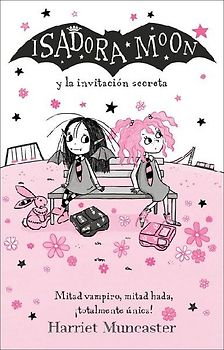 Isadora Moon Y La Invitación Secreta / Isadora Moon and the New Girl