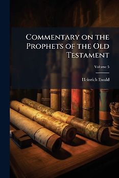 Commentary on the Prophets of the Old Testament