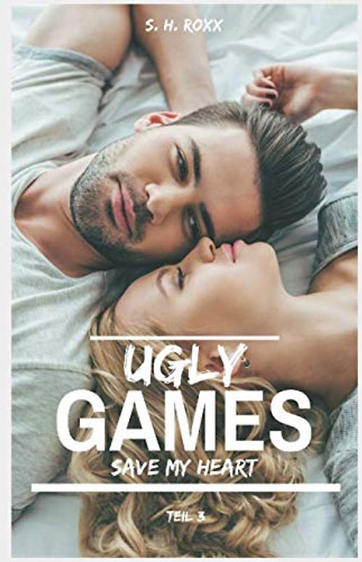 Ugly Games: Save my heart
