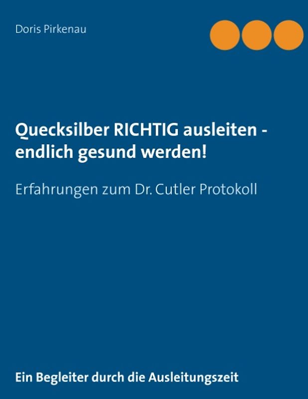 Quecksilber richtig ausleiten - endlich gesund werden!