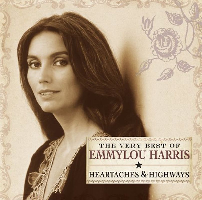 Emmylou Harris - Heartaches & Highways-the Very Best of