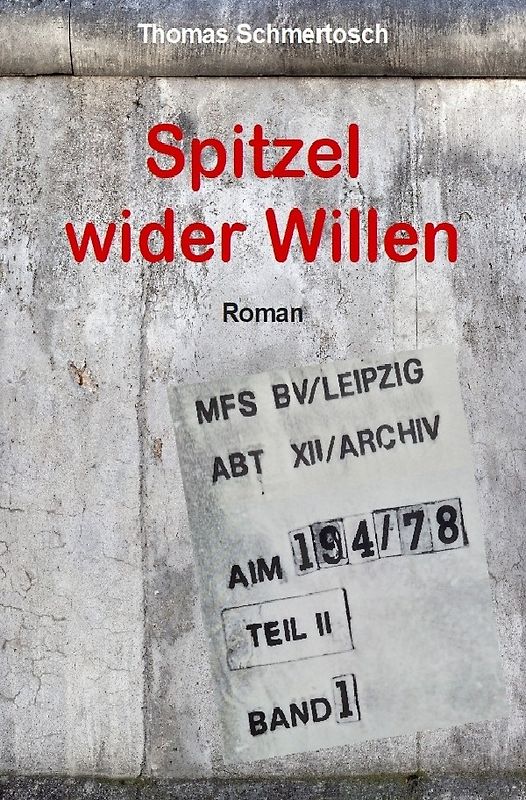 Spitzel wider Willen