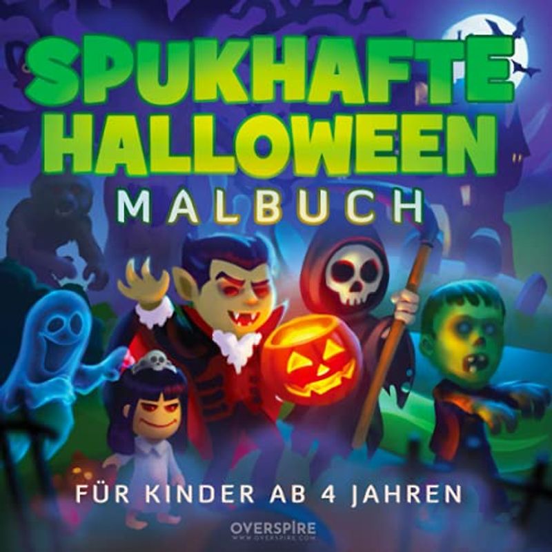 Spukhafte Halloween Malbuch für Kinder ab 4 Jahren: 25 Einfache und Niedliche Illustrationen zum Ausmalen, Große Ausmalbuch für Jungen und Mädchen; ... und mehr. Lustige und Gruselige Geschenk.