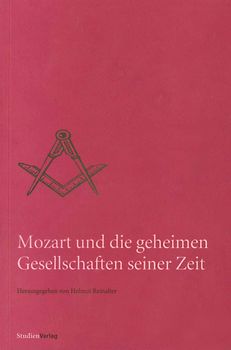 Mozart und die geheimen Gesellschaften seiner Zeit