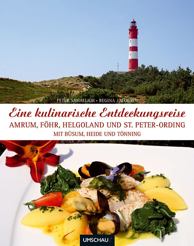 Eine kulinarische Entdeckungsreise Amrum, Föhr