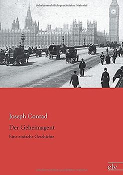 Der Geheimagent: Eine einfache Geschichte