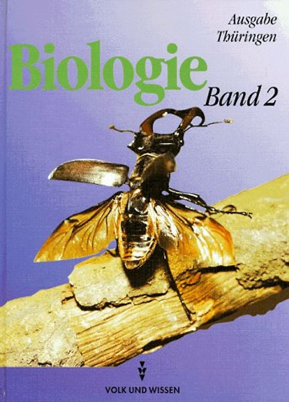 Biologie - Ausgabe Volk und Wissen - Regelschule Thüringen - Bisherige Ausgabe / 7./8. Schuljahr - Schülerbuch
