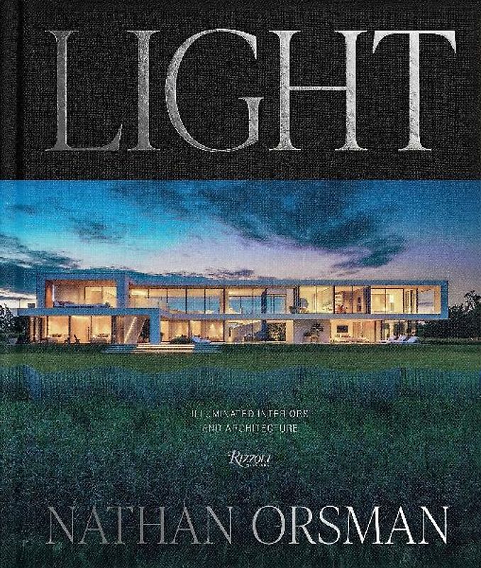 Light: Illuminated Interiors and Architecture