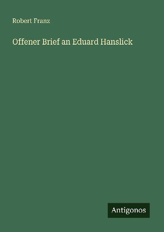 Offener Brief an Eduard Hanslick