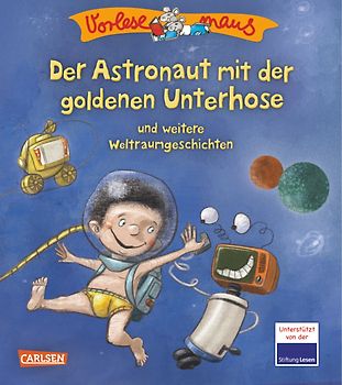 VORLESEMAUS 7: Der Astronaut mit der goldenen Unterhose