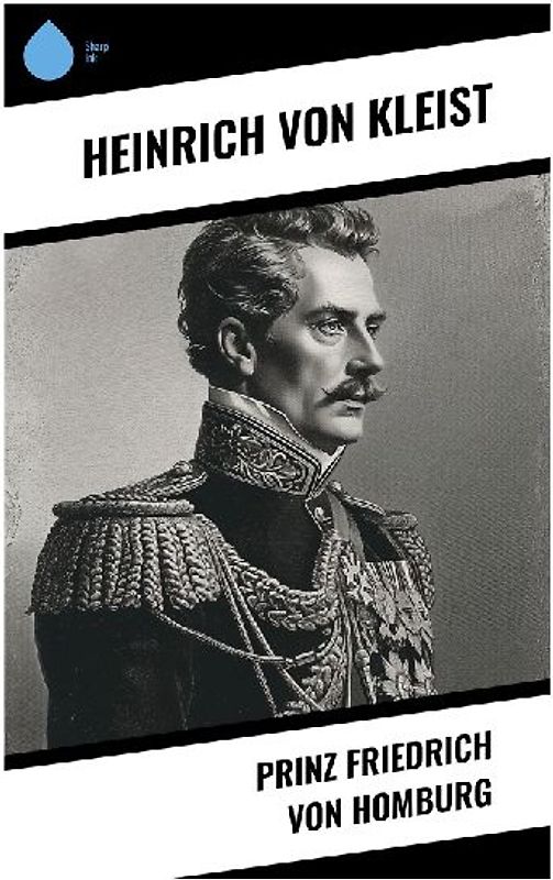 Prinz Friedrich von Homburg