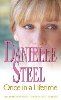 Once in a Lifetime - Steel, Danielle