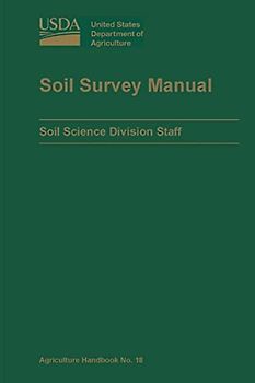Soil Survey Manual (U.S. Department of Agriculture Handbook No. 18)