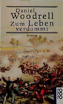 Zum Leben verdammt. Roman
