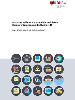 Moderne Kollaborationsmodelle und deren Herausforderungen an die Business‐IT
